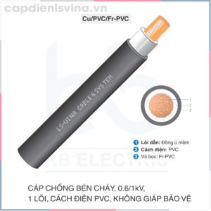 Cáp chống bén cháy 1 lõi cách điện PVC không giáp bảo vệ LS VINA 0.6/1kV Cu/PVC/Fr-PVC