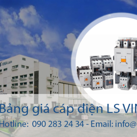 Bảng giá thiết bị điện LS VINA mới nhất 2025