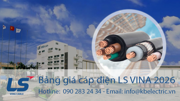 Báo Giá Dây Cáp Điện Hạ Thế LS VINA 2026
